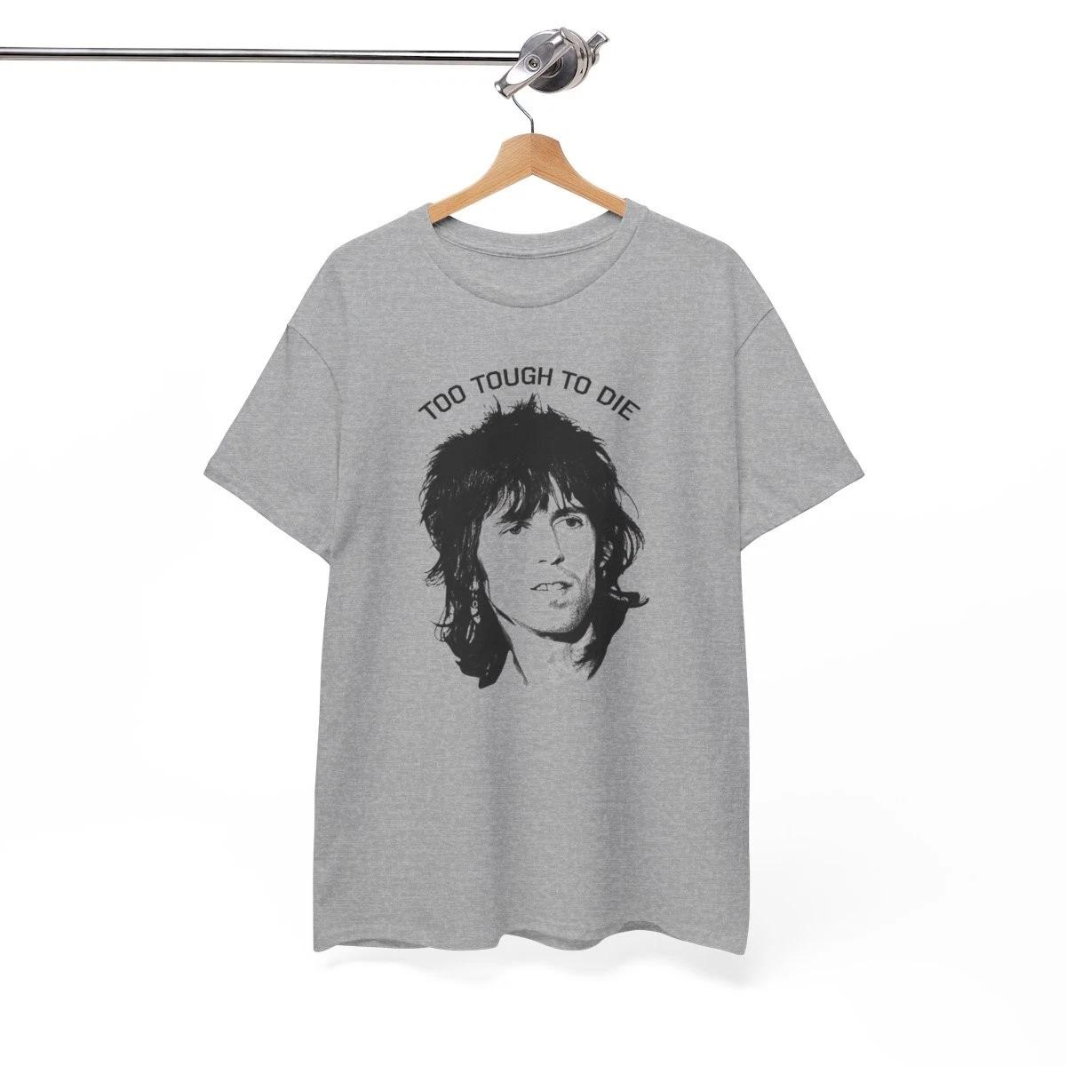 Keith Richards  Too Tough to Die  T Shirt Music band rock punk roll Unisex Shirt S