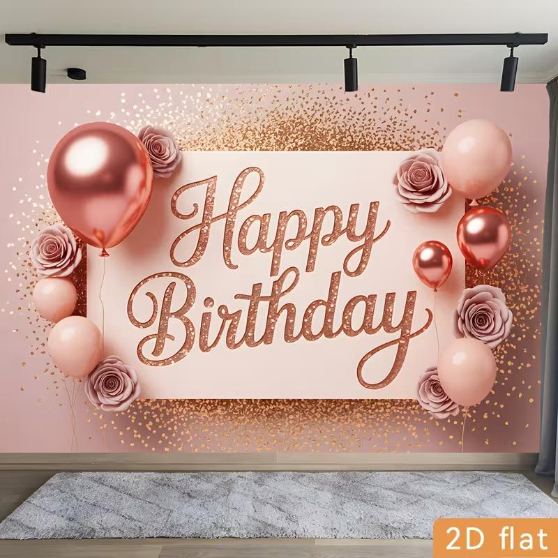 2D Happy Birthday Photography Backdrop Elegant Rose Gold Glitter Balloon and Flower Background