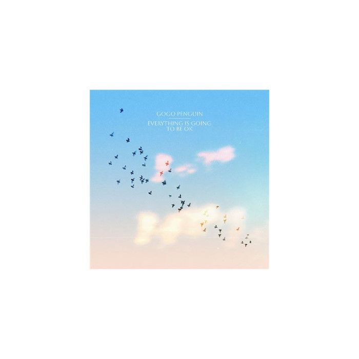 Everything Is Going To Be OK Édition Deluxe