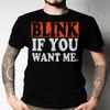 Men's and Women's T-shirts Blink If You Want Me
