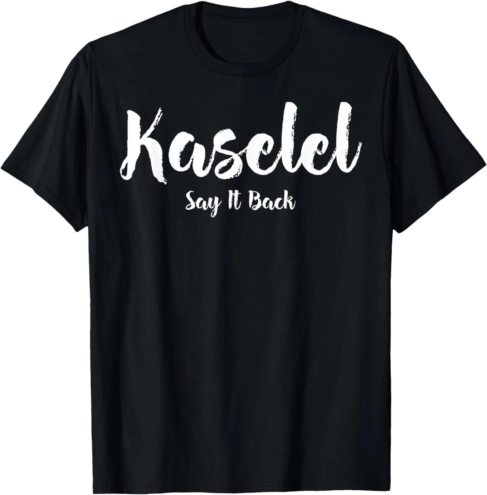 

Say it Back, Kaselel T-Shirt M