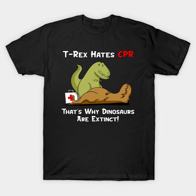 Men Black Print T-shirt T-Rex Hates Cpr That S Why Dinosaurs Are Extinct No-Cut Transfer Paper Print Cotton Tshirt S