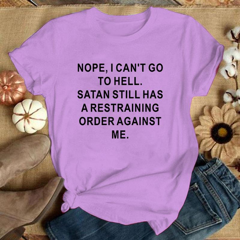 Cute Nope,I Can't Go To Hell Printed T-Shirts Women Short Sleeve Funny Round Neck Tee Shirt Casual Summer Tops