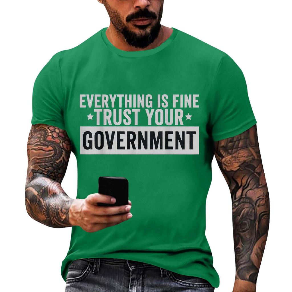 Everything Is Fine Trust Your Government Funny Humor Quote T-Shirt