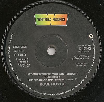 7palcová deska ROSE ROYCE - I Wonder Where You Are Tonight K17463 Whitfield Recor 1979 UK Soul/Funk Použitá