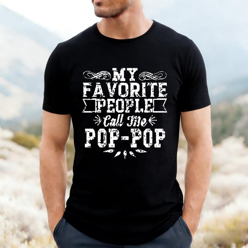 My Favorite People Call Me Pop Pop Unisex Front Print T Shirt Vintage Distressed Graphic Tee Short Sleeve Top Gift For Grandpa Papa