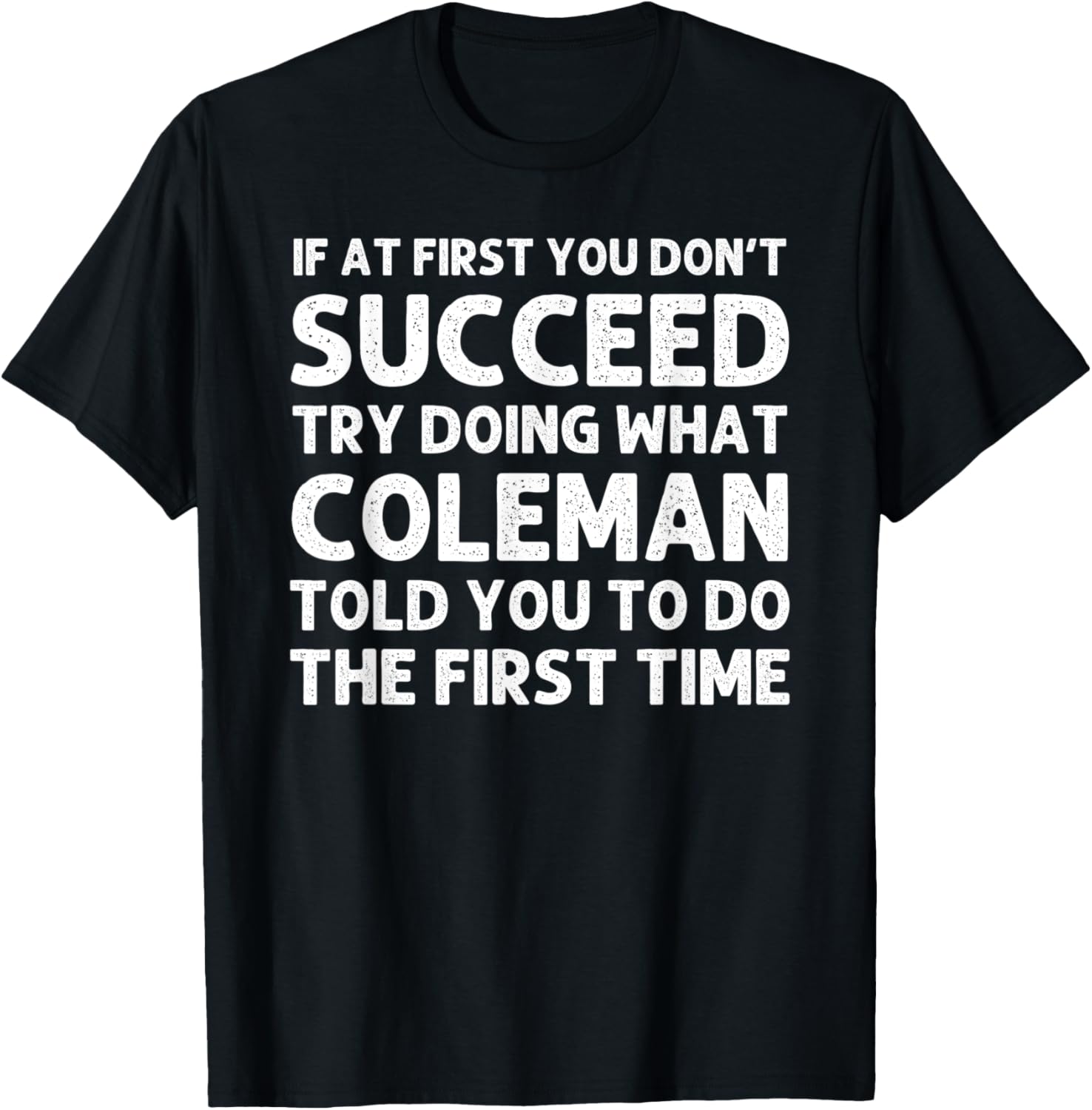 COLEMAN Gift Name Personalized Birthday Funny Christmas Joke T-Shirt S разноцветный