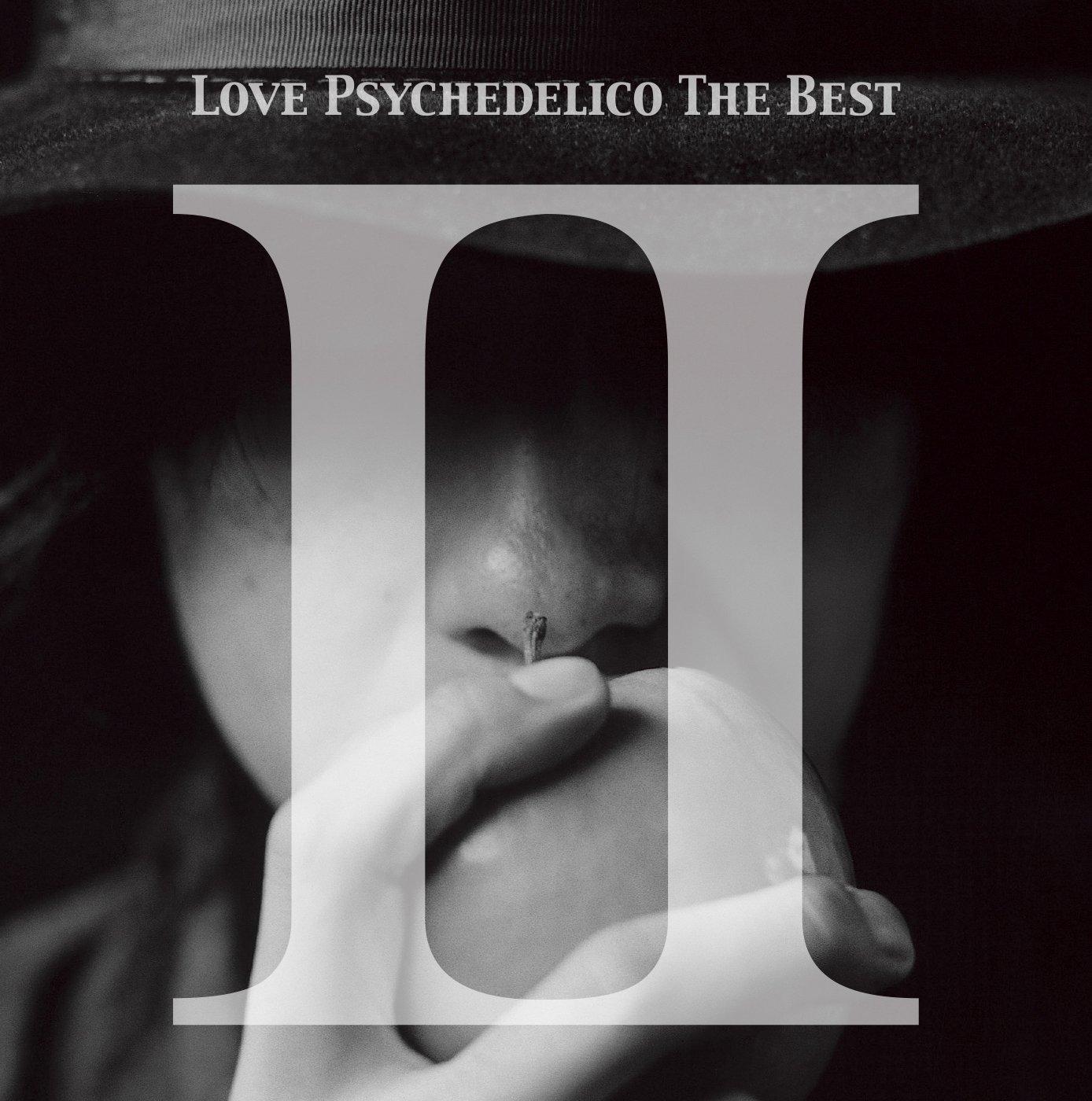 

LOVE PSYCHEDELICO THE BEST II
