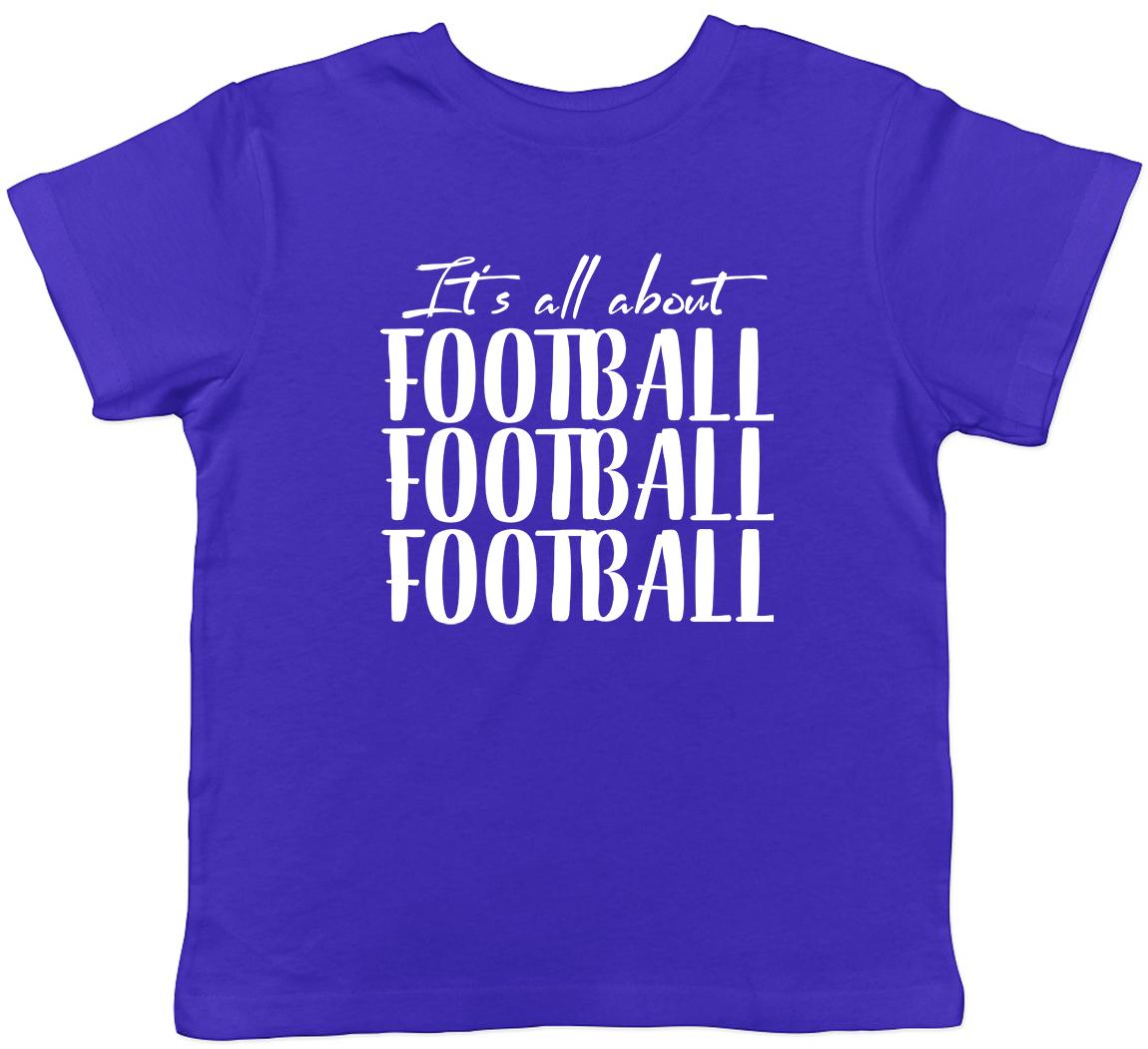 It s all about Football Childrens Kids T-Shirt Boys Girls 100