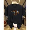 Never Give Up Graphic Tee Men Women Cotton Short Sleeve Breathable Daily Casual TShirt
