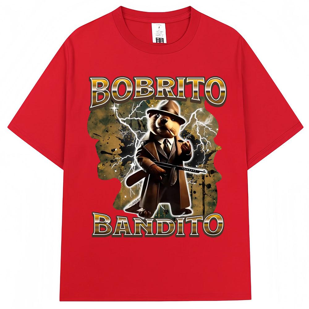 Bobrito Bandito Funny Meme Graphic T Shirt Unisex Fashion Italian Brainrot Vintage Tshirts Oversized Cotton Tshirt Streetwear