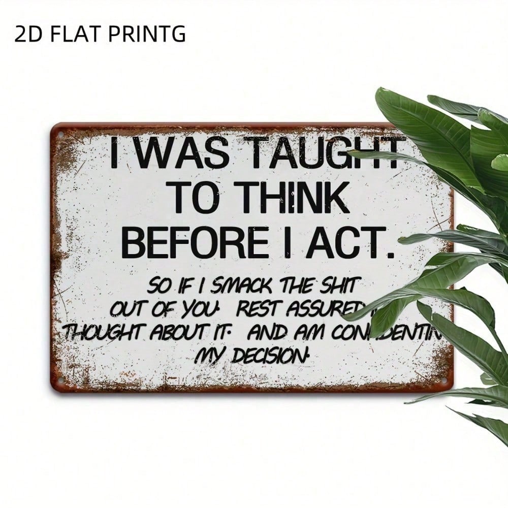 Vintage Metal Tin Sign - Funny Quote Wall Decor, Waterproof & Rustproof for Garage, Home, Bar, Cafe.