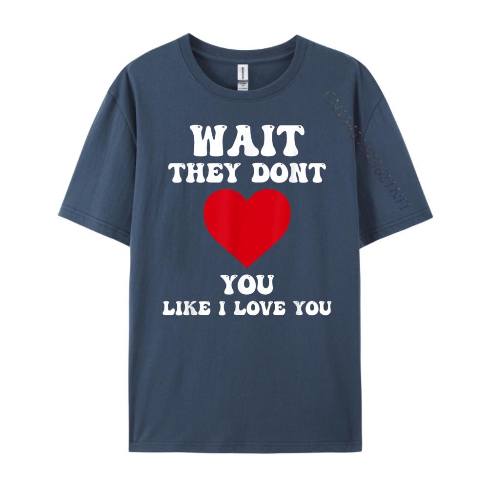 

Wait They Dont You Like I Love You Graphic T Shirts Anime Red And Black Graphic T Shirt Vintage Style 4XL