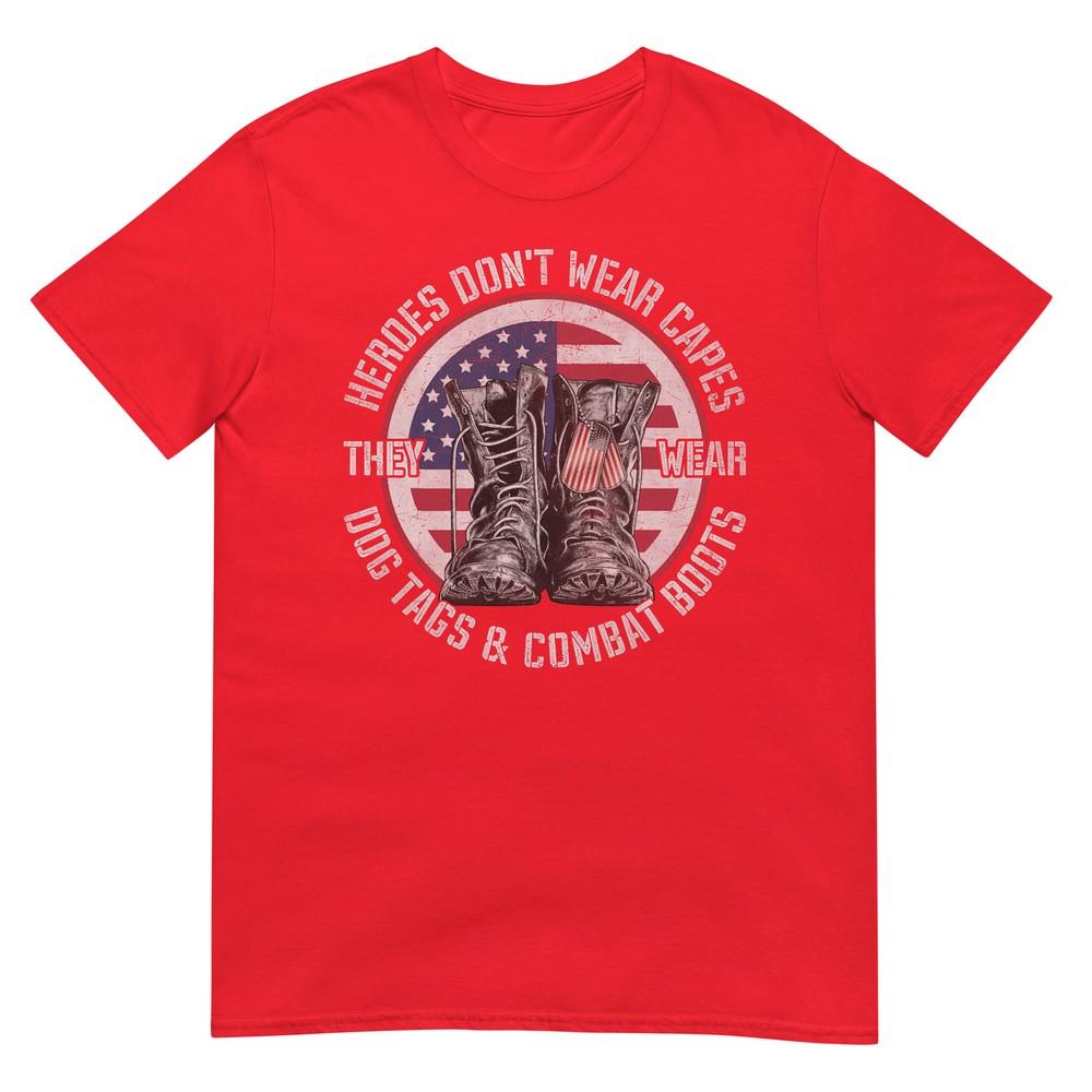 Heroes Dont Wear Capes They Wear Dog Tags Combat Boots Unisex Tshirt