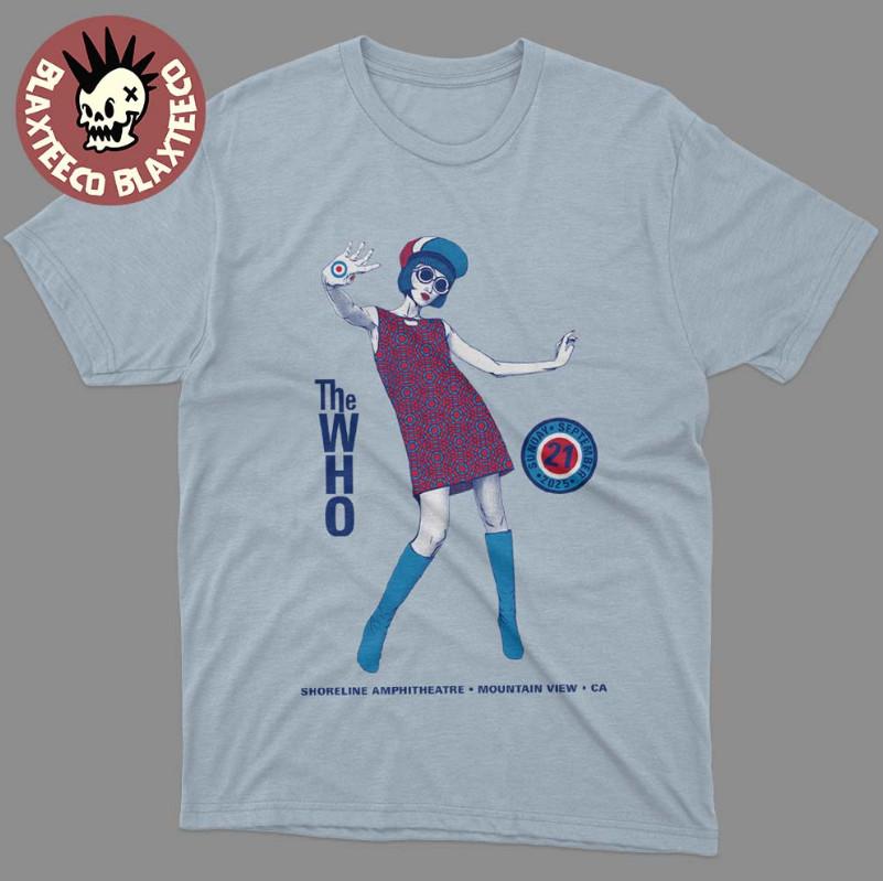 The Who Mountain View California 2025 At Shoreline Amp On Sept 21 T-Shirt Unisex T-Shirt M