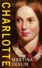 Charlotte by Martina Devlin Paperback Book 9781843519041