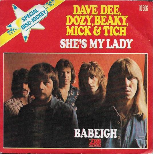 

7inch Record DAVE DEE, DOZY, BEAKY, MICK & TICH - She s My Lady 10506 Atlantic 1974 France Pop Used