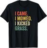 I Came I Mowed I Kicked Grass Funny Lawn Mowing Unisex T-Shirt Unisex T-Shirt