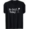 Lustiges Herren-Golf-T-Shirt „Heute kein Golf“ - Humoristischer Golfer, Caddy & Golf-Aufdruck, Retro Locker geschnittenes Kurzarm-T-Shirt, Ganzjahreskomfort für den Golfplatz