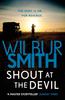 Shout At the Devil by Wilbur Smith Paperback Book 9781785766893