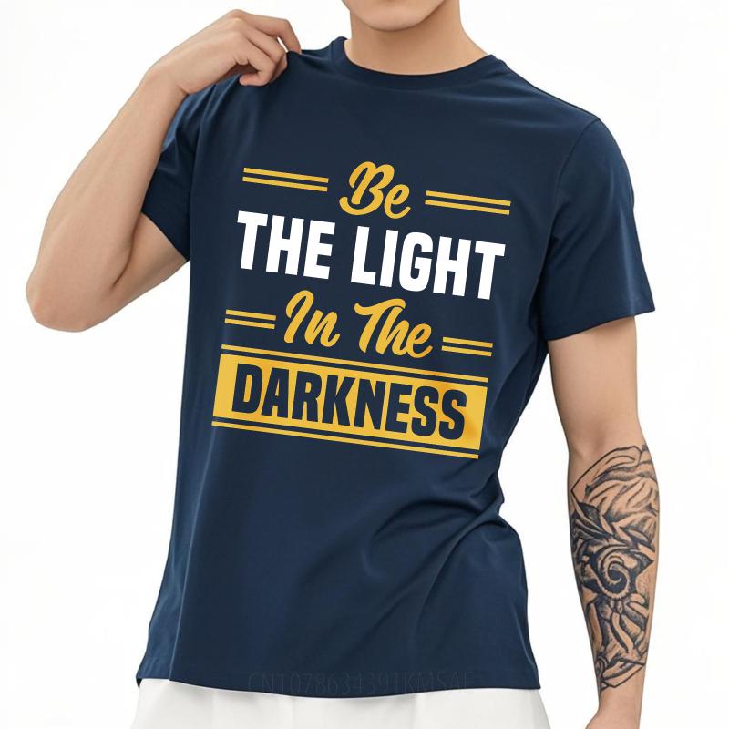 Anime ONeck Unisex Tshirt Unisex Summer Boys tshirt Be The Light In The Darkness Short Sleeve Solid Color ONeck Top Tees