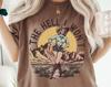 Retro Western Comfort Colors® Shirt, The Hell I Won't T-Shirt, Vintage Cowgirl Shirt, Retro Rodeo, Country Western Aesthetic Oversized Tee