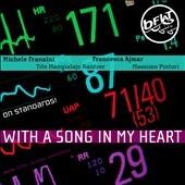CD MICHELE FRANZINI FRANCESCA AJMAR  With A Song In My Heart SNJBF014 Radio SNJ Recor 2010 Italy Jazz Used