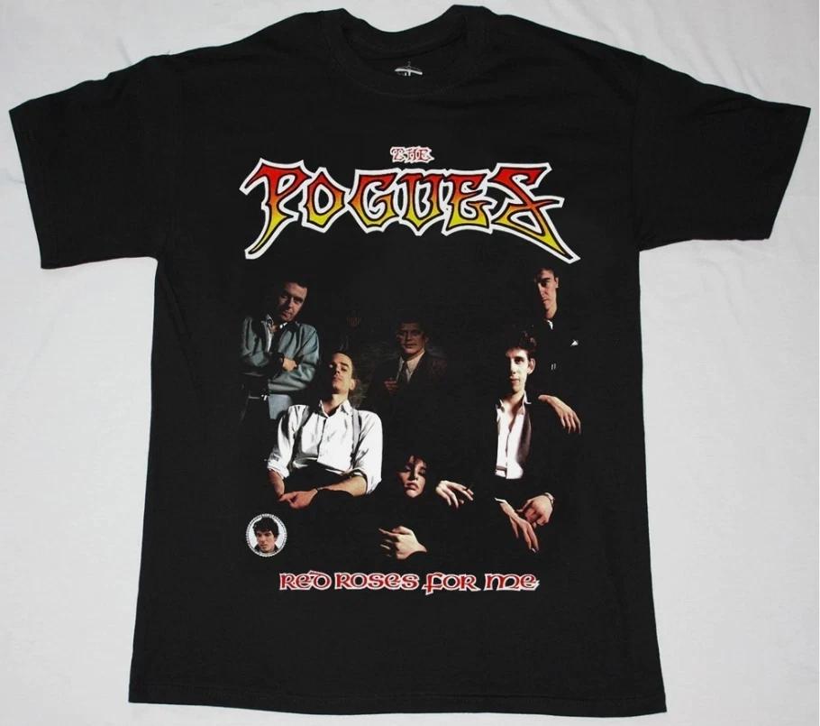 

New The Pogues Red Roses for me Gift For Fans Unisex S-5XL Shirt 2XL