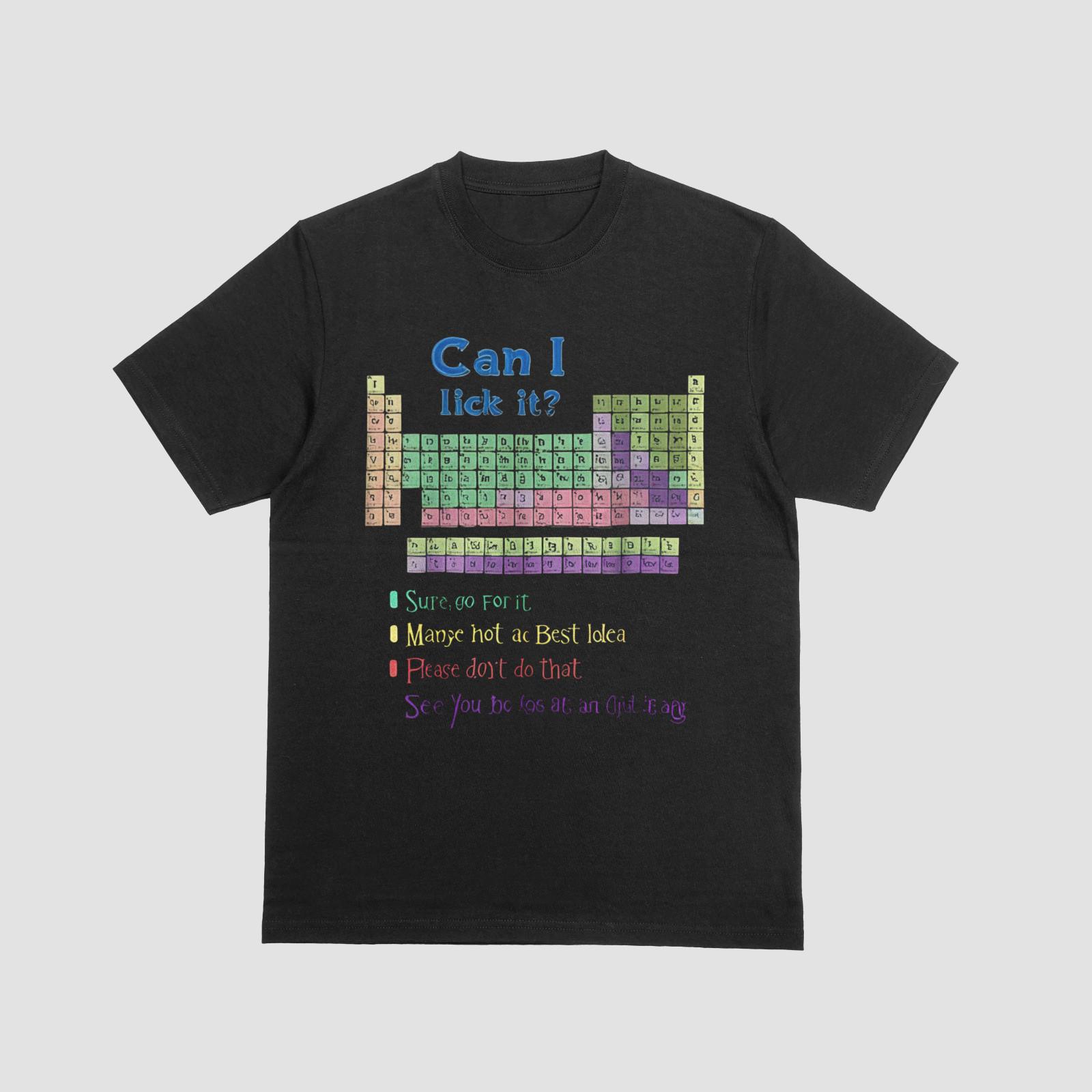 Can I Lick It Chemistry Shirt Funny Periodic Table Science Tee S