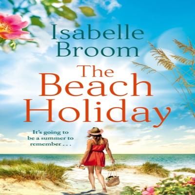 The Beach Holiday by Isabelle Broom Paperback Book 9781529383720
