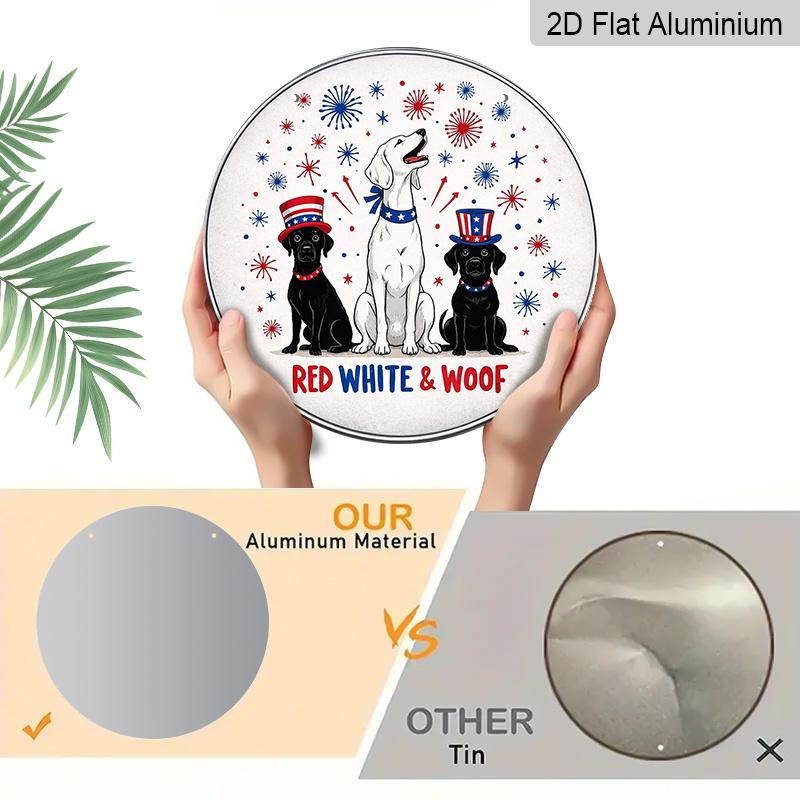 2D Flat, 1pc Round Aluminum Hanging Sign - "Red White & Woof" Patriotic Dog Firework Metal Wall Art, Cute 4th of July Labrador Decor for Dog Lovers