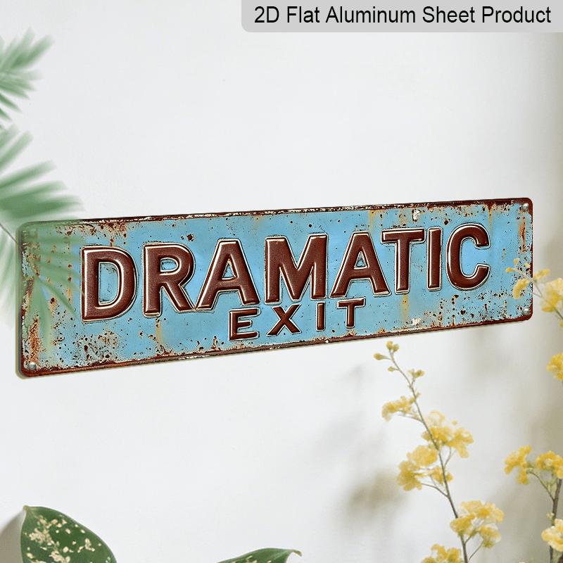 2D Flat Vintage DRAMATIC E * IT Metal Aluminum Signage, Novelty Street View Signage, Home Decoration, Room Decoration, Wall Decoration, Restaurant