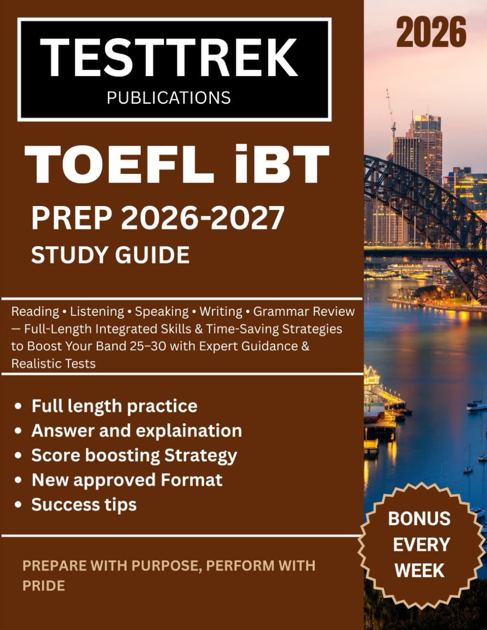 TOEFL iBT 2026-2027 PREP STUDY GUIDE: Reading • Listening • Speaking • Writing • Grammar Review — Full-Length Integrated Skills & Time-Saving ... 25–3