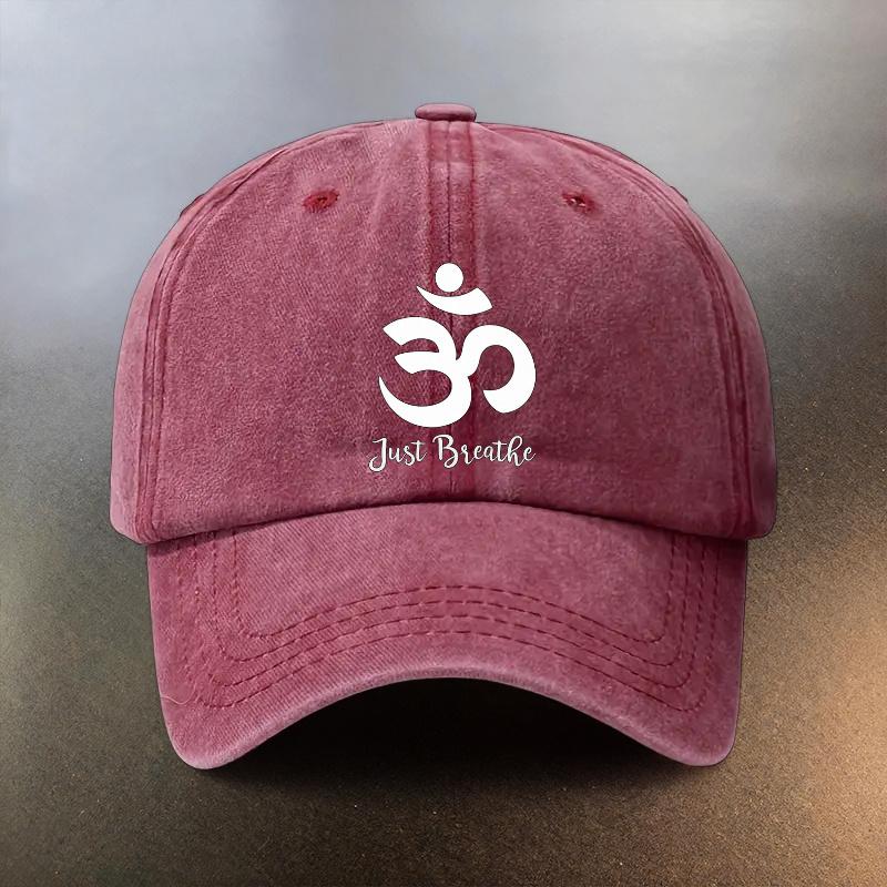 A Washed Hat with And Just Breathe Text Everyday Sunshade Baseball Cap Fashionable CoupleS MustHave Hat Yoga Meditation