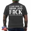 Ich bin hier zum Trinken hergekommen und bin fast fertig mit dem Trinken auf dem Rücken T-Shirt