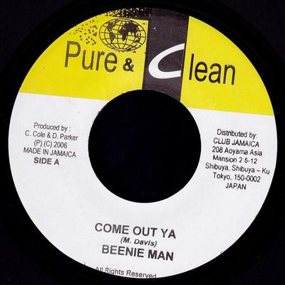7inch Record BEENIE MAN / DADDY LIZARD - Come Out Ya / In Deh NONE Pure & Clean 2006 Jamaica Reggae, Ska & Dub Used