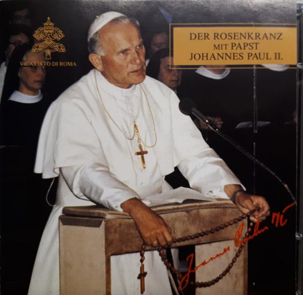 

CD HIS HOLINESS POPE JOHN PAUL II Der Rosenkranz Mit Papst Johannes P none Zebulon Records 1994 Germany Religious Devotional Used