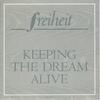 7inch Record MNCHENER FREIHEIT  Keeping The Dream Alive 6529897 CBS 1988 UK Dance  Electronica Used