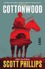 Cottonwood de Scott Phillips Livre de poche 9781641291415