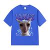 James IAMES Funny Cat Meme Tshirts Stupid Joke Gifts Cat Lover short sleeve tshirt Unisex Women fashion Oversized Cotton T Shirts