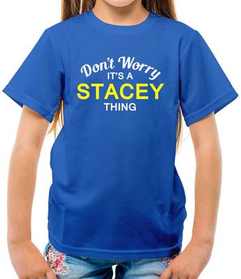 Don't Worry It's Un "Stacey" Cosa T-Shirt - Surname Custom Family Name