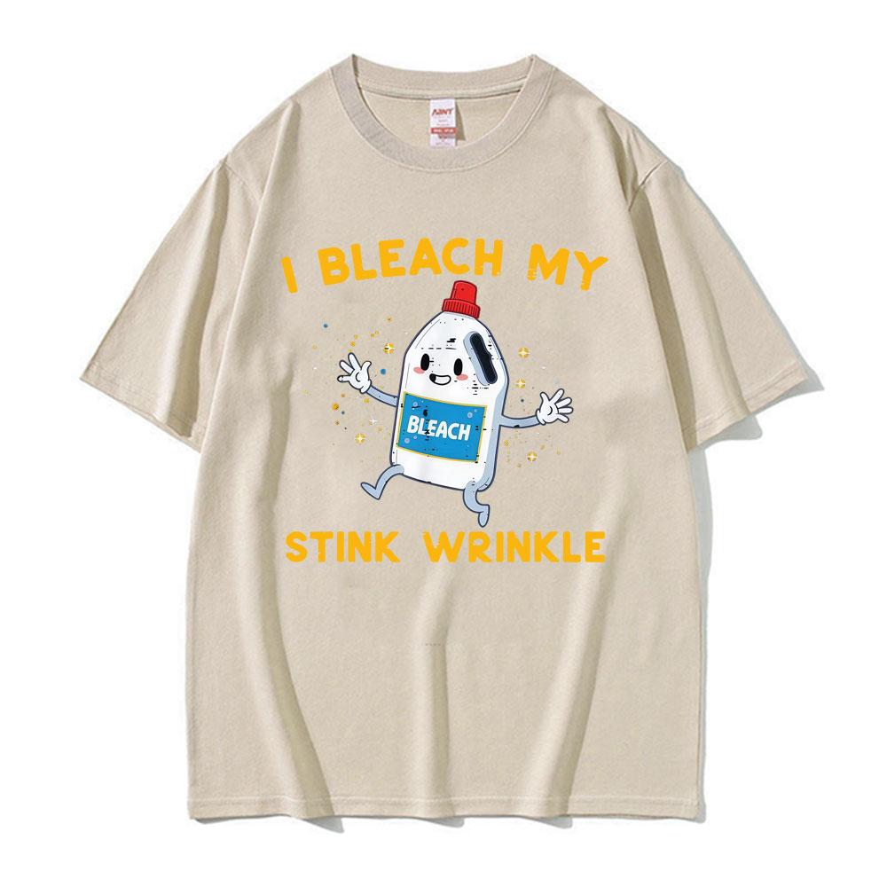 Retro I Bleach My Stink Wrinkle Funny Joke Humor Rude Gift T Shirts Men Women High Street Oversized Tshirt Summer Tops Tshirts