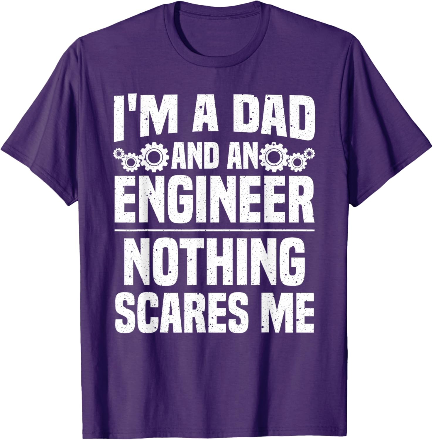 

Funny Engineer Dad Art For Men Father Day Engineering Lovers TShirt 4XL