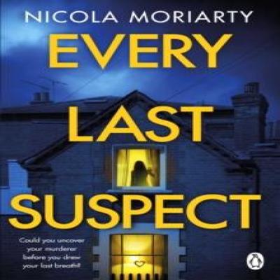Every Last Suspect by Nicola Moriarty Paperback Book 9781405951999