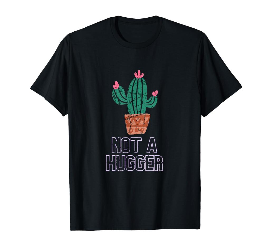 Not a Hugger Funny Introvert Gift Cactus Design Gardening T-shirt