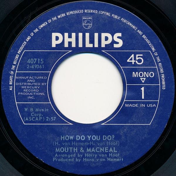 

7inch Record MOUTH & MACNEAL - How Do You Do 40715 Philips 1972 US Pop Used