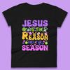 Jesus ist der Grund für die Saison Damen T-Shirt Herren Oberteile T-Shirts Unisex