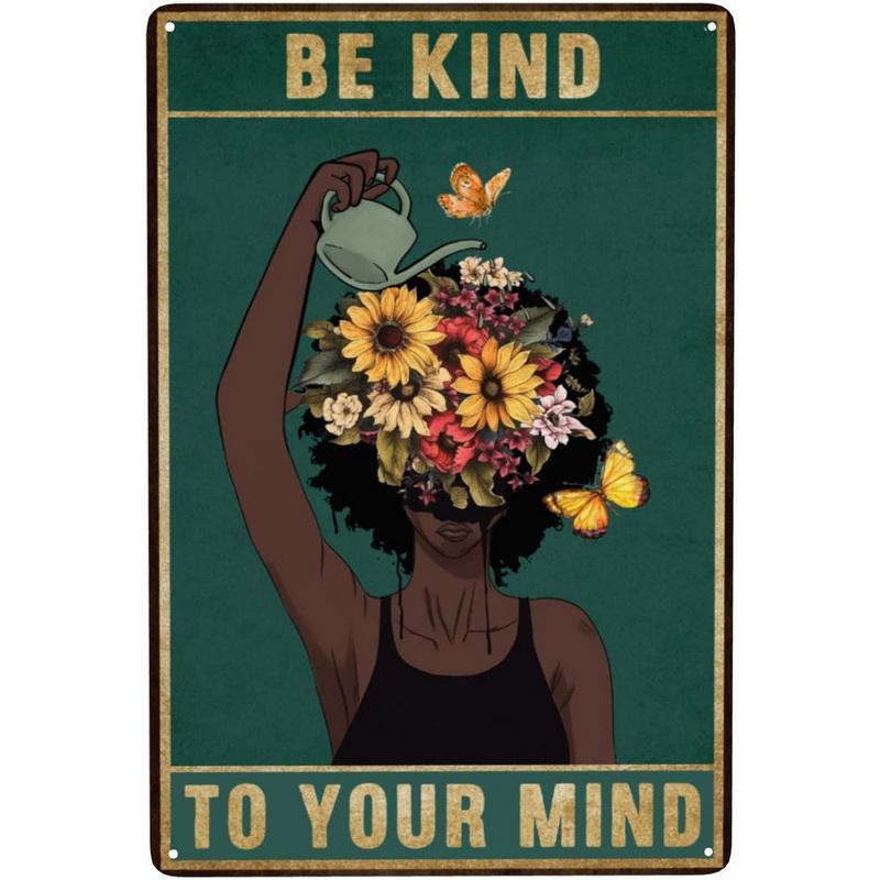 DORA Tin Sign Metal Tin Signs Be Kind To Your Mind Wall Posters Plaque Sign Vintage Iron Painting Decoration for Home Cafe Bathroom Club Bar
