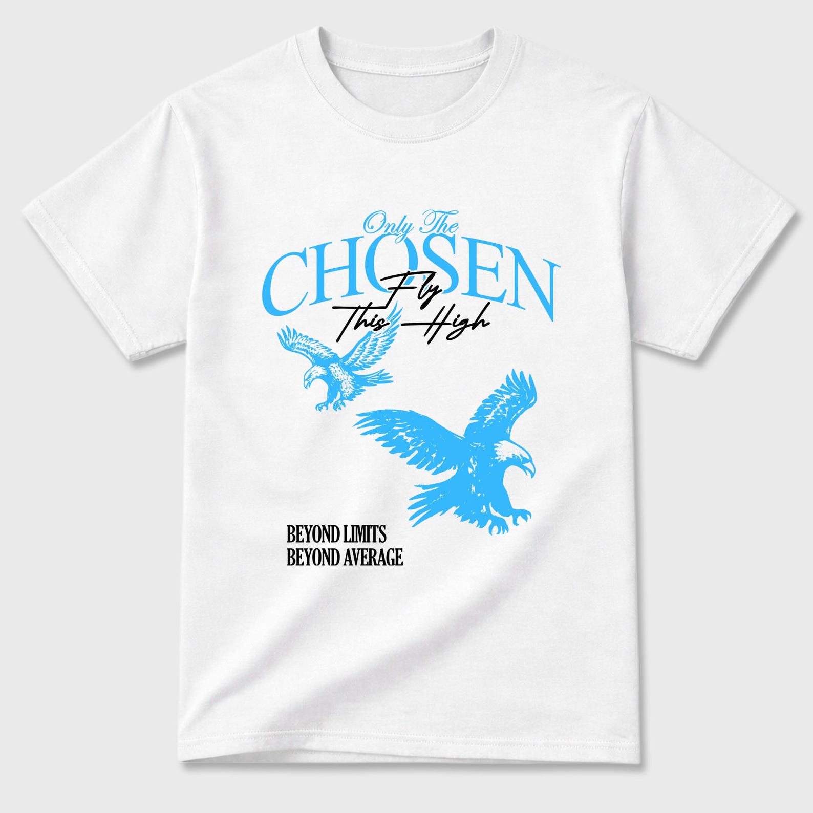 Only The Chosen Fly This High graphic tee. Streetwear Brand Graphic T-Shirt. Foams Pro University Blue 3XL