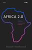 The Africa 2.0 : Inside a Continent???s Communications Revolution Book